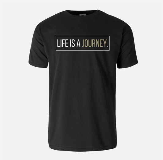 LIFE IS A JOURNEY. T-Shirt